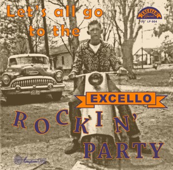 V.A. - Excello Rockin' Party : Let's All Go To The...( ltd 10" )